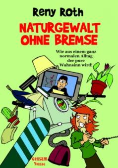 Reny Roth - Naturgewalt ohne Bremse 